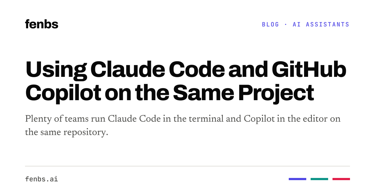 Claude Code with GitHub Copilot: one project, two agents
